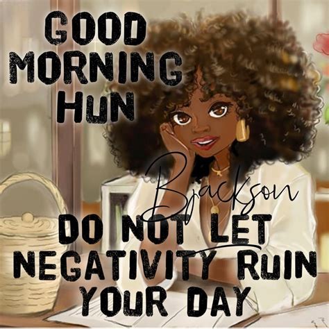 African american good morning quotes. Things To Know About African american good morning quotes. 